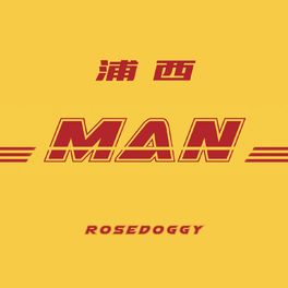 RoseDoggy - MAN.jpg